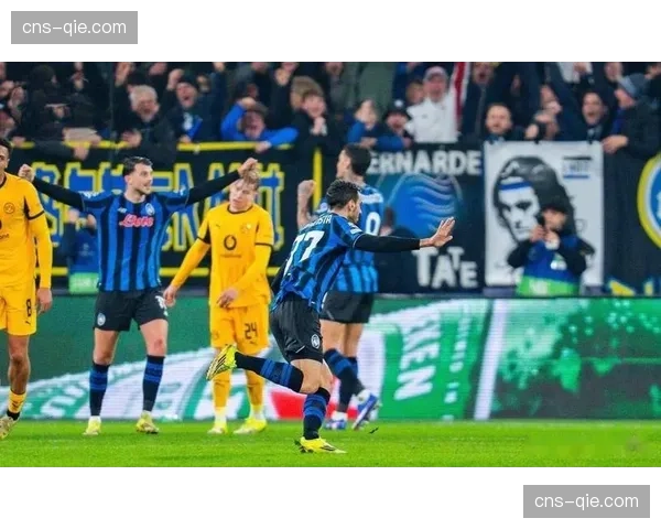 亚特兰大4-1大胜多特蒙德，总比分4-3完成史诗级逆转晋级